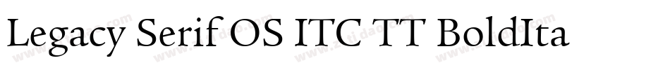 Legacy Serif OS ITC TT BoldIta字体转换